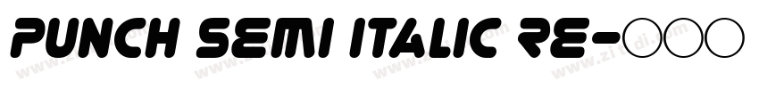 Punch Semi Italic Re字体转换